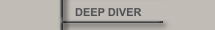 DEEP DIVER